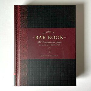 Ultimate Bar Book: The Comprehensive Guide to Over 1,000 Cocktails, Hellmich